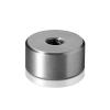 1/4-20 Threaded Barrels Diameter: 1'', Length: 1/4'', Brushed Satin Finish Grade 304 [Required Material Hole Size: 3/8'' ]
