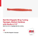 1'' Red Mini Magnetic Wrap Tucking Squeegee, Medium Hardness with 6-1/2'' Handle