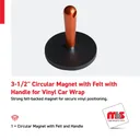 3-1/2'' Circular Magnet with Felt with Handle for Vinyl Car Wrap